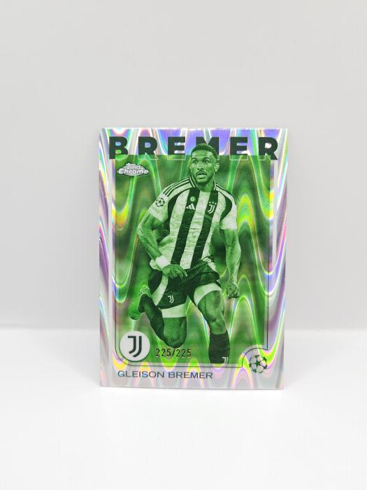 2024/25 TOPPS CHROME UEFA CLUB COMPETITIONS GLEISON BREMER 225/225
