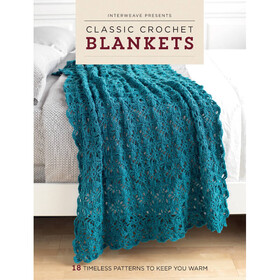 Interweave Presents Classic Crochet Blankets