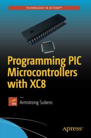 Programming PIC Microcontrollers with XC8