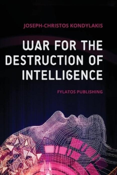 WAR FOR THE DESTRUCTION OF INTELLIGENCE