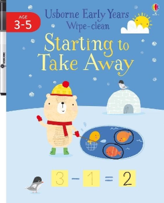 USBORNE WIPE-CLEAN EARLY YEARS : STARTING TO TAKE AWAY PB