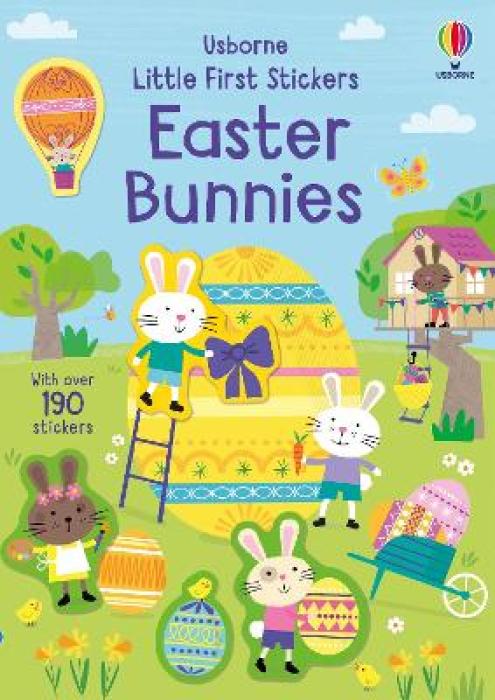 LITTLE FIRST STICKER BOOK EASTER BUNNIES : AN EASTER AND SPRINGTIME BOOK FOR CHILDREN PB