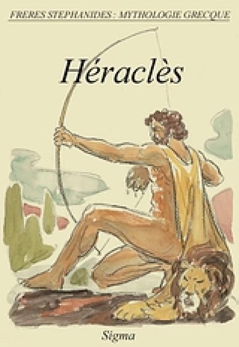 MYTHOLOGIE GRECQUE 3: HERACLES