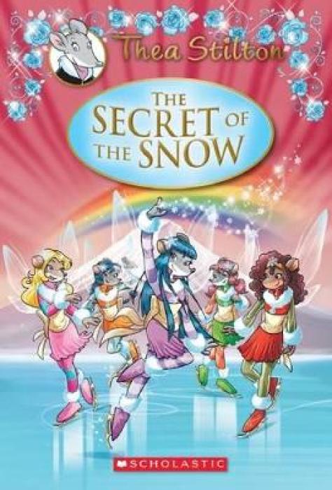 THE SECRET OF THE SNOW (THEA STILTON: SPECIAL EDITION #3)