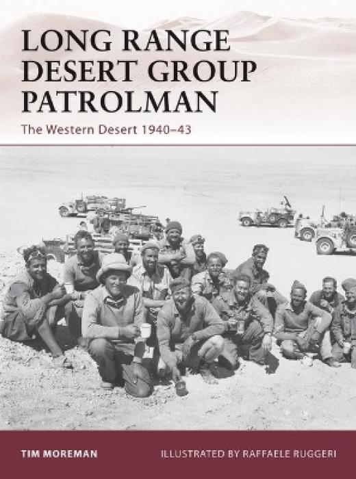 LONG RANGE DESERT GROUP PATROLMAN :THE WESTERN DESERT 1940-43