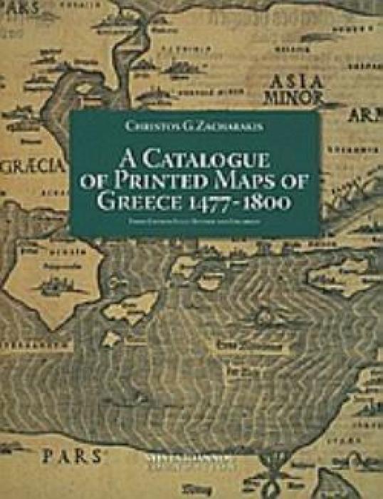 A CATALOGUE OF PRINTED MAPS OF GREECE 1477-1800
