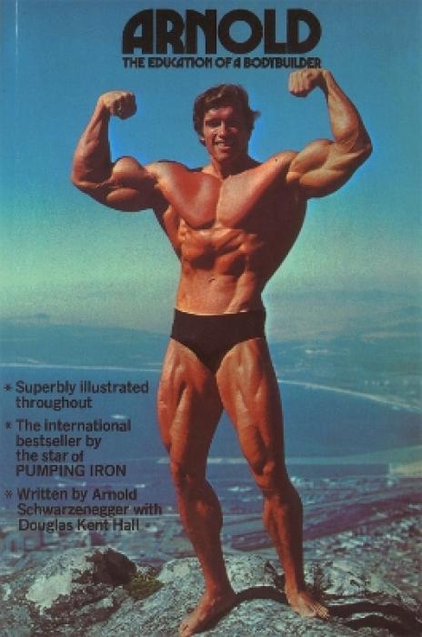 ARNOLD THE EDUCATION OF A BODYBUILDER