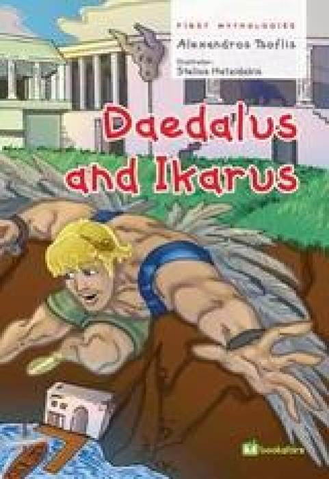 FIRST MYTHOLOGIES DAEDALUS AND ICARUS