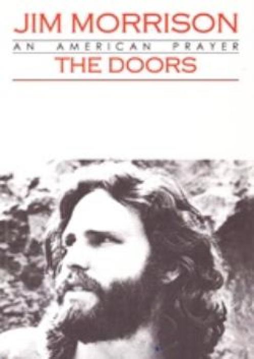 JIM MORRISON: THE DOORS AN AMERICAN PRAYER