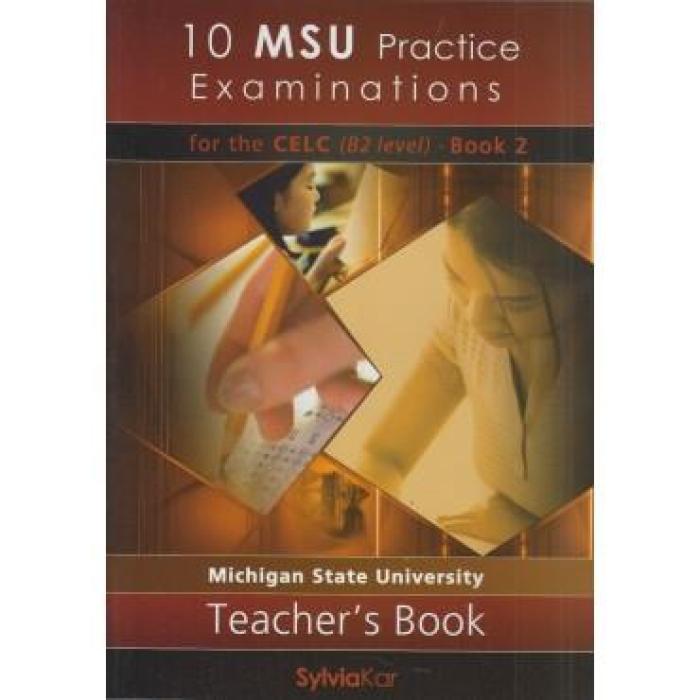 10 MSU PRACTICE EXAMINATIONS 2 CELC B2 TCHRS UPDATED 2020 FORMAT