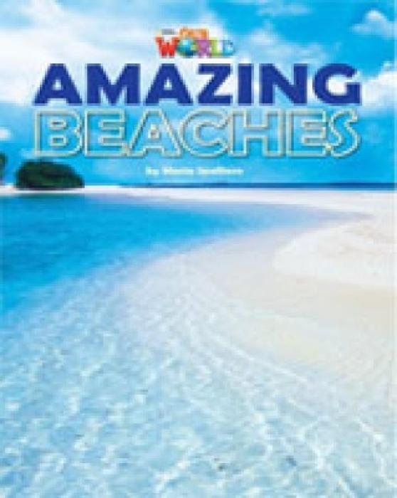 OUR WORLD READERS: AMAZING BEACHES - BRET.ED.
