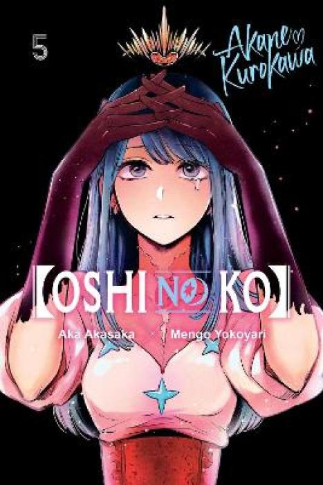 [OSHI NO KO], VOL. 5