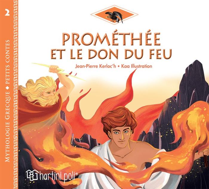 ΕΛΛΗΝΙΚΗ ΜΥΘΟΛΟΓΙΑ – ΞΕΝΟΓΛΩΣΣΑ ΠΑΙΔΙΚΑ: PROMETHEE ET LE DON DU FEU