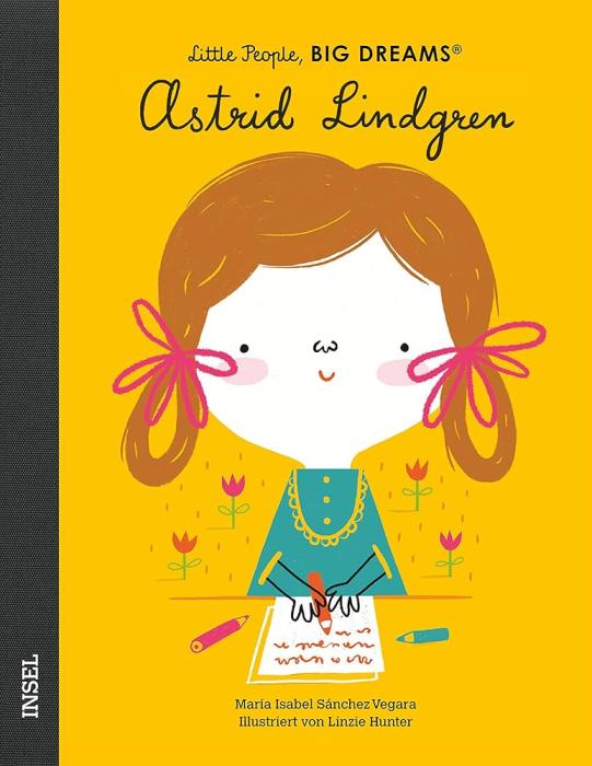 LITTLE PEOPLE, BIG DREAMS : ASTRID LINDGREN - DEUTSCHE AUSGABE
