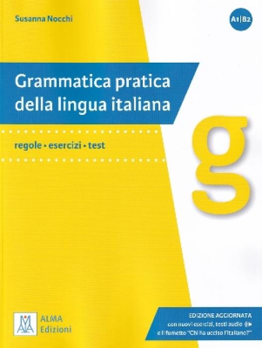 GRAMMATICA PRATICA DELLA LINGUA ITALIANA-EDIZIONI AGGIORNATA (+AUDIO ONLINE)