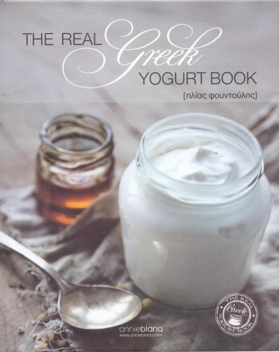 THE REAL GREEK YOGURT BOOK
