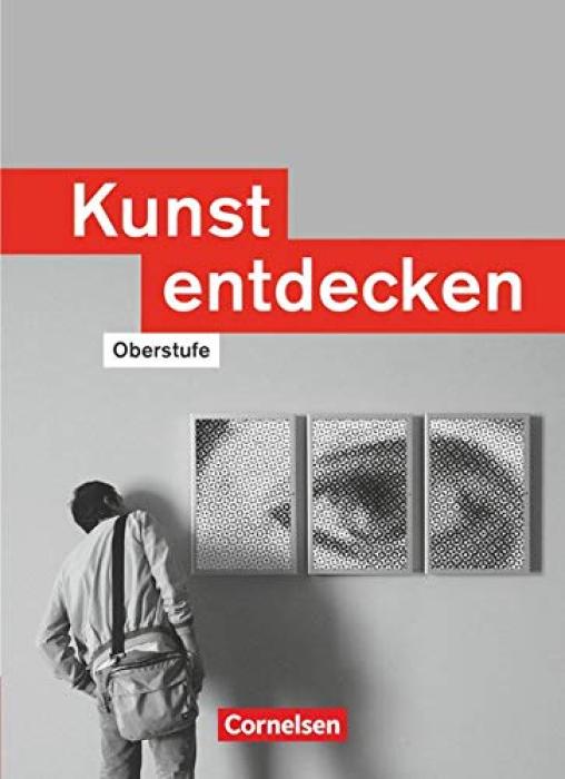 BUCH AUS KLASSE 10 WIRD FORTGEFÜHRT: KUNST ENTDECKEN, OBERSTUFE