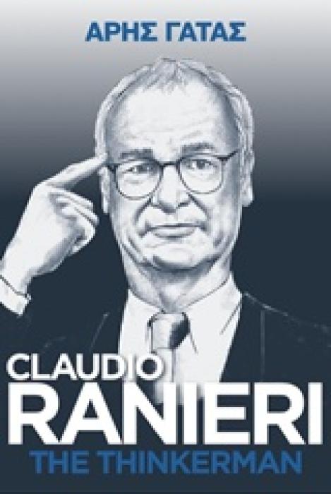 CLAUDIO RANIERI: THE THINKERMAN