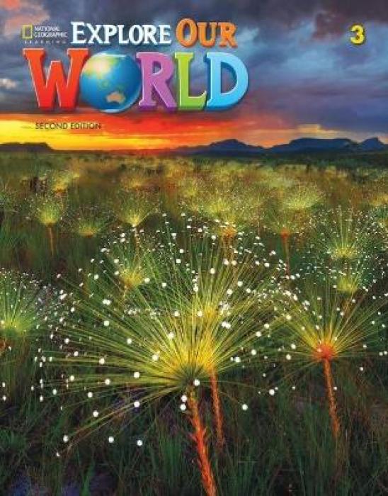 EXPLORE OUR WORLD 3 SB 2ND ED