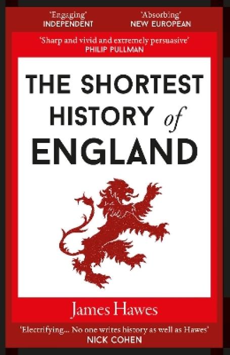 THE SHORTEST HISTORY OF ENGLAND