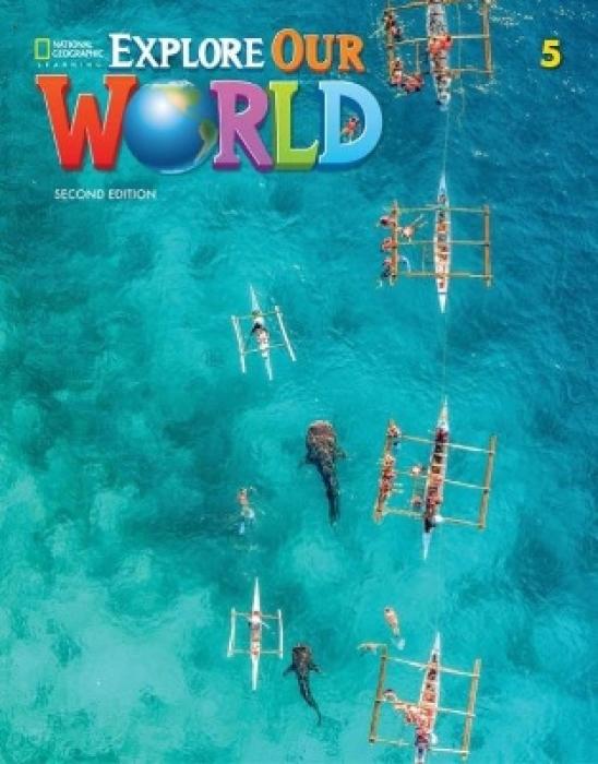 EXPLORE OUR WORLD 5 SB 2ND ED