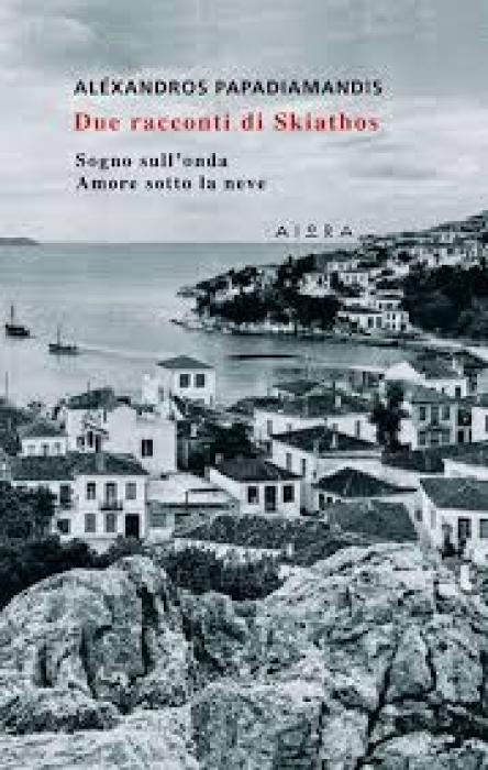 DUE RACCONTI DI SKIATHOS : SOGNO SULLONDA. AMORE SOTTO LA NEVE PB