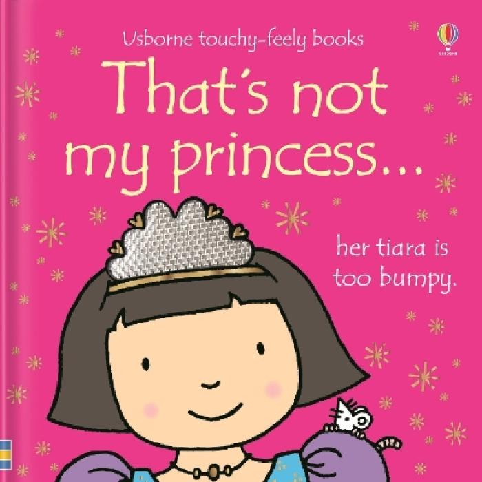 USBORNE : THATS NOT MY PRINCESS HC BBK