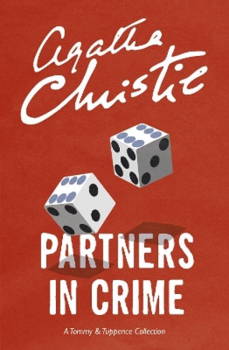 PARTNERS IN CRIME: A TOMMY   TUPPENCE COLLECTION PB