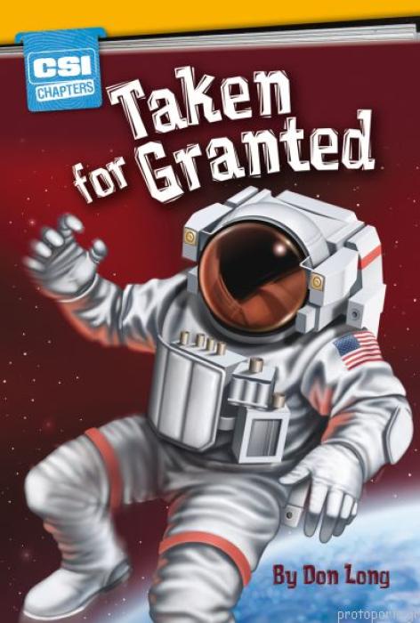 CSI CHAPTERS:TAKEN FOR GRANTED