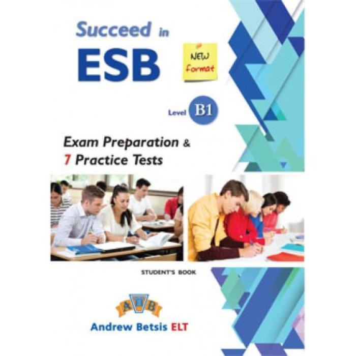 SUCCEED IN ESB B1 PRACTICE TESTS SELF STUDY EDITION 2017