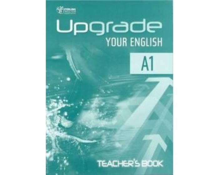 UPGRADE YOUR ENGLISH A1 TCHRS