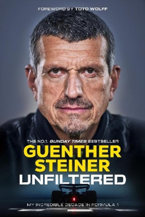 UNFILTERED : MY INCREDIBLE DECADE IN FORMULA 1