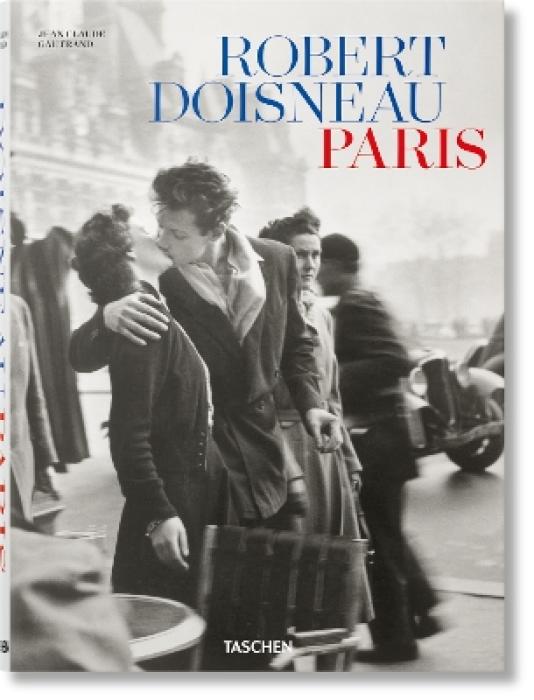 TASCHEN XL : ROBERT DOISNEAU. PARIS