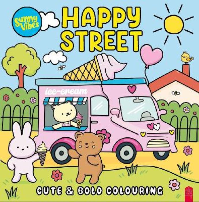 SUNNY VIBES: HAPPY STREET - CUTE   BOLD COLOURING